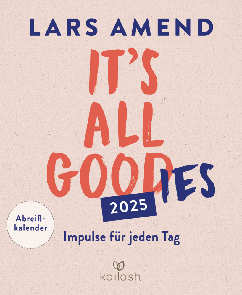 Cover: 9783424632576 | It's all good(ies) | Abreißkalender 2025 - Impulse für jeden Tag