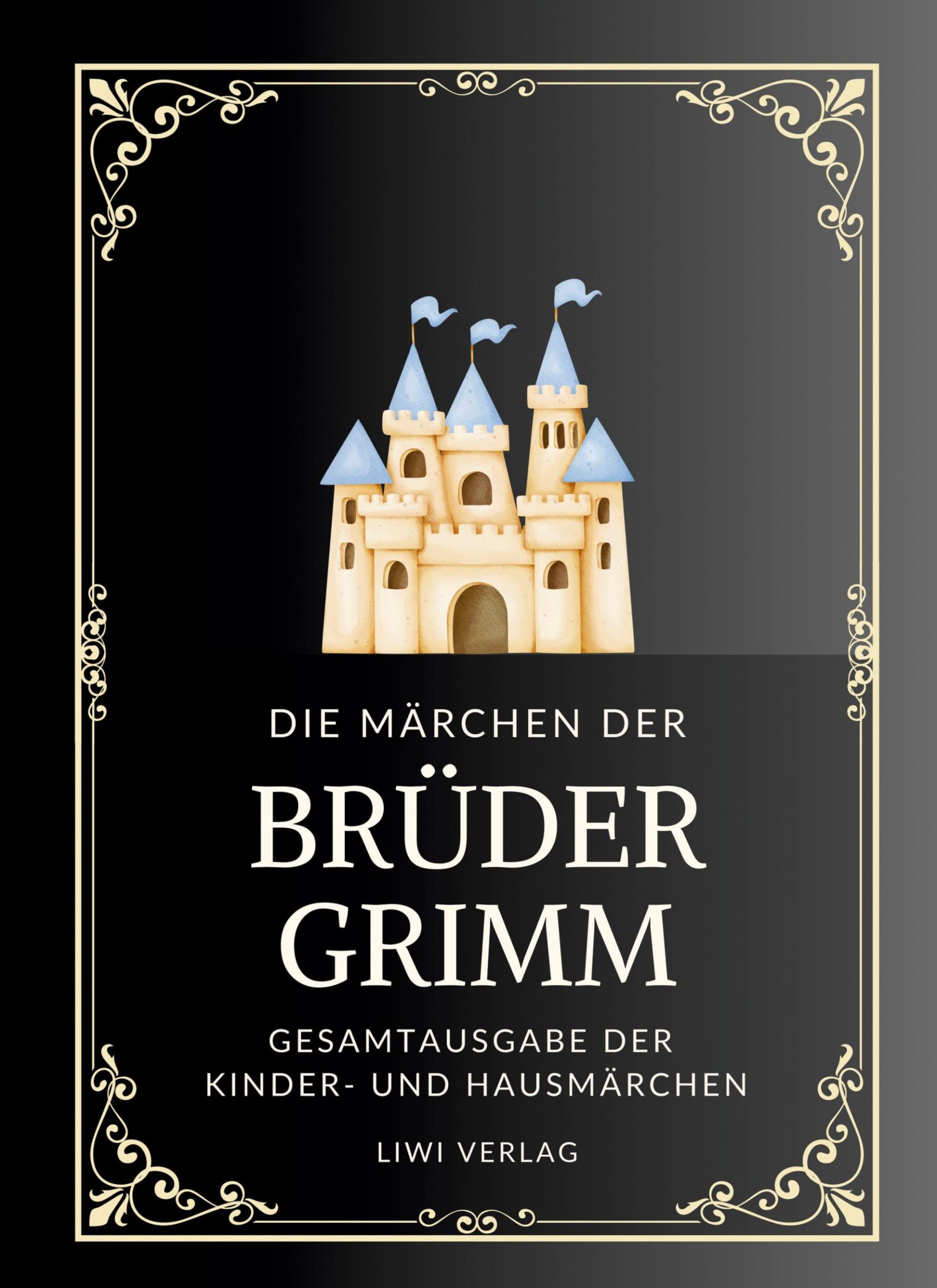 Cover: 9783965429116 | Grimms Märchen. Gesamtausgabe | Jacob Grimm (u. a.) | Buch | 576 S.