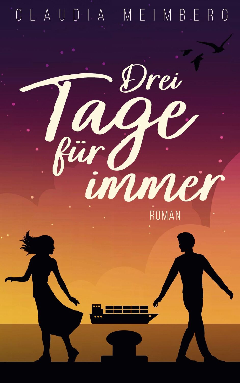 Cover: 9783756211951 | Drei Tage für immer | Claudia Meimberg | Taschenbuch | Paperback