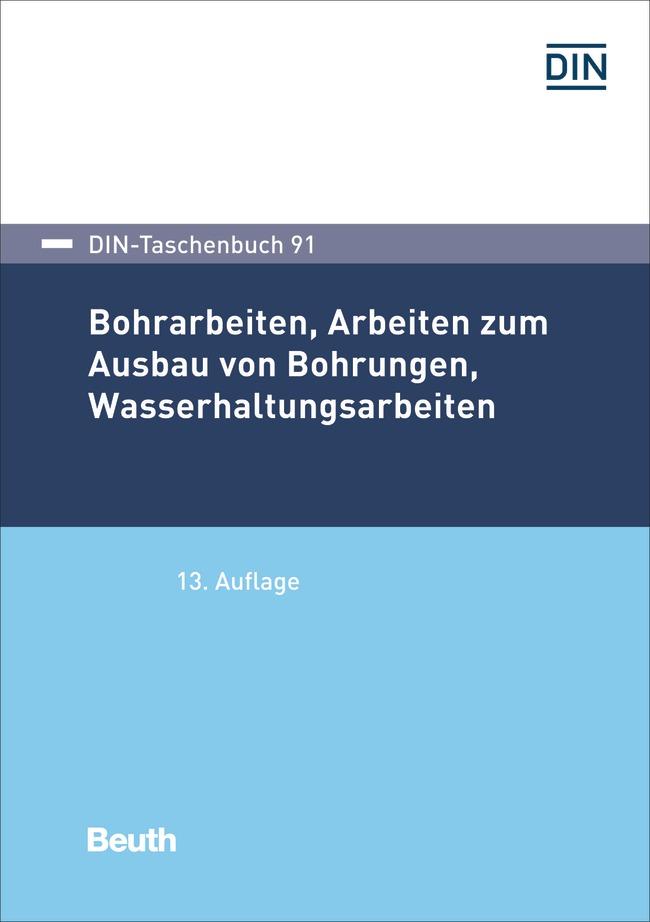 Cover: 9783410316534 | Bohrarbeiten, Arbeiten zum Ausbau von Bohrungen,...