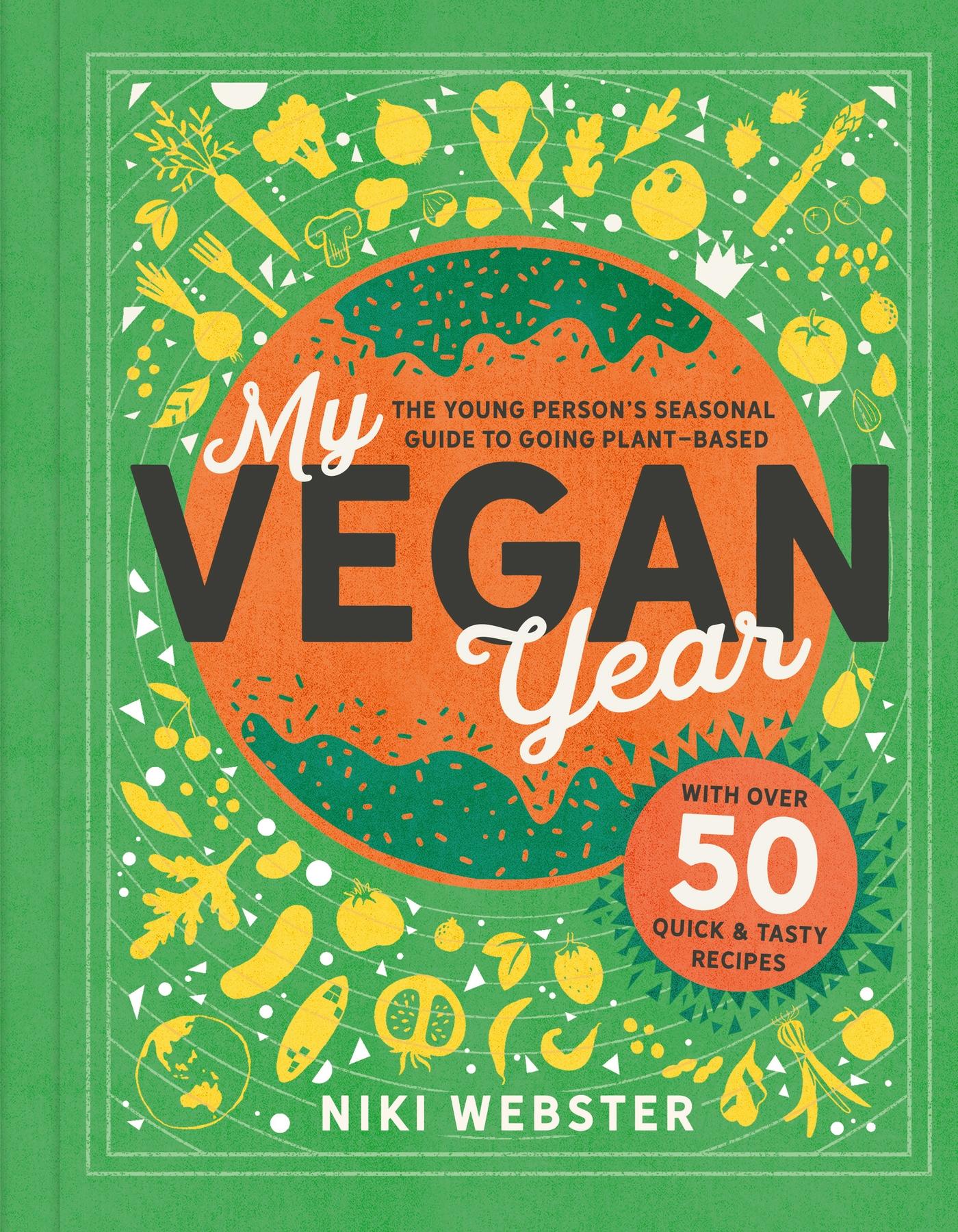 Cover: 9781783127320 | My Vegan Year | The Young Person's Seasonal Guide to Going Vegan