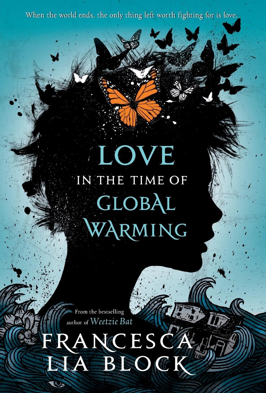 Cover: 9781250044426 | Love in the Time of Global Warming | Francesca Lia Block | Taschenbuch