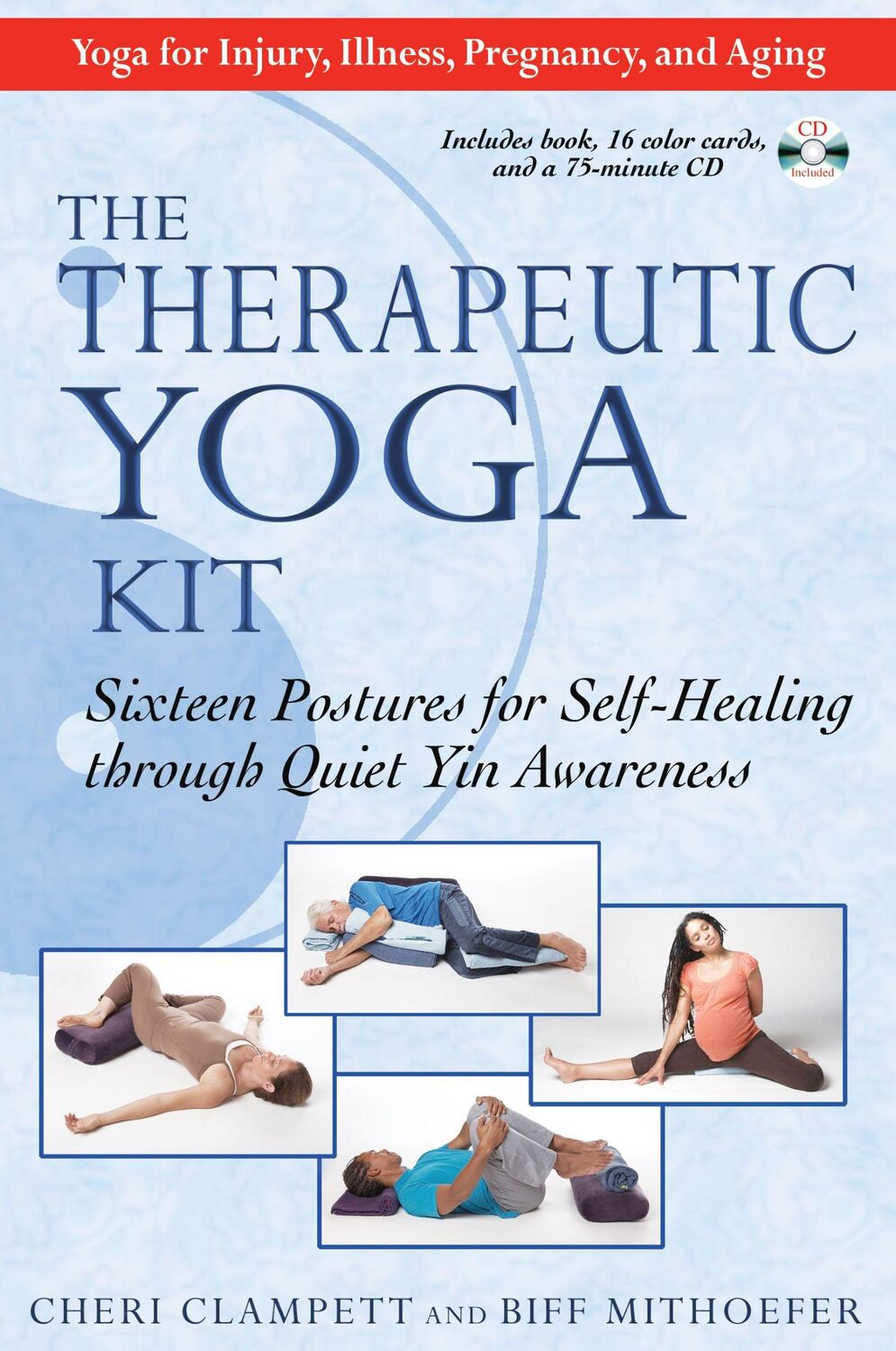 Cover: 9781594772511 | Therapeutic Yoga Kit | Biff Mithoefer (u. a.) | Taschenbuch | Englisch