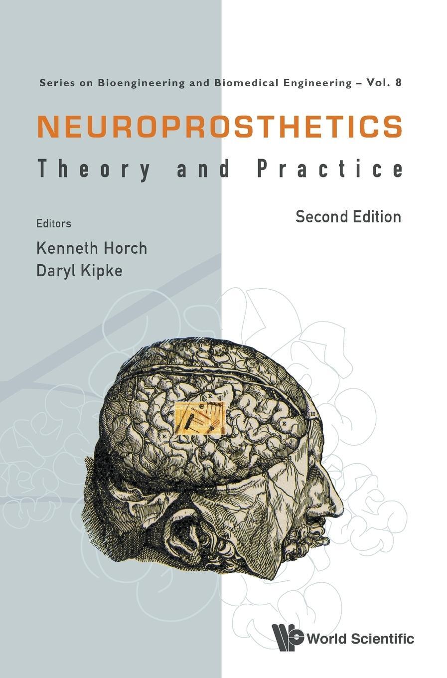 Cover: 9789813207141 | NEUROPROSTHETICS (2ND ED) | Kenneth Horch &amp; Daryl Kipke | Buch | 2017