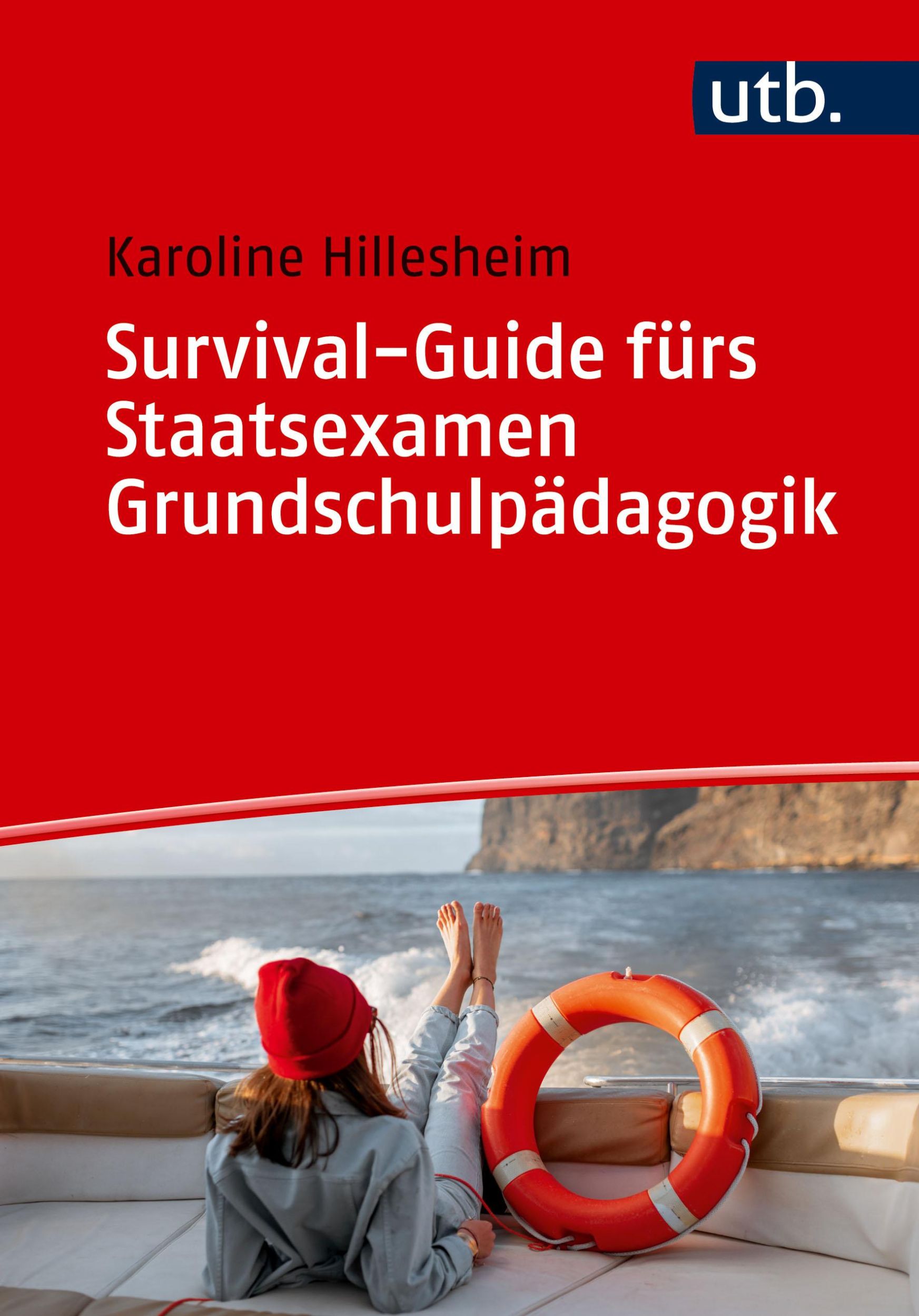 Cover: 9783825264369 | Survival-Guide fürs Staatsexamen Grundschulpädagogik | Hillesheim