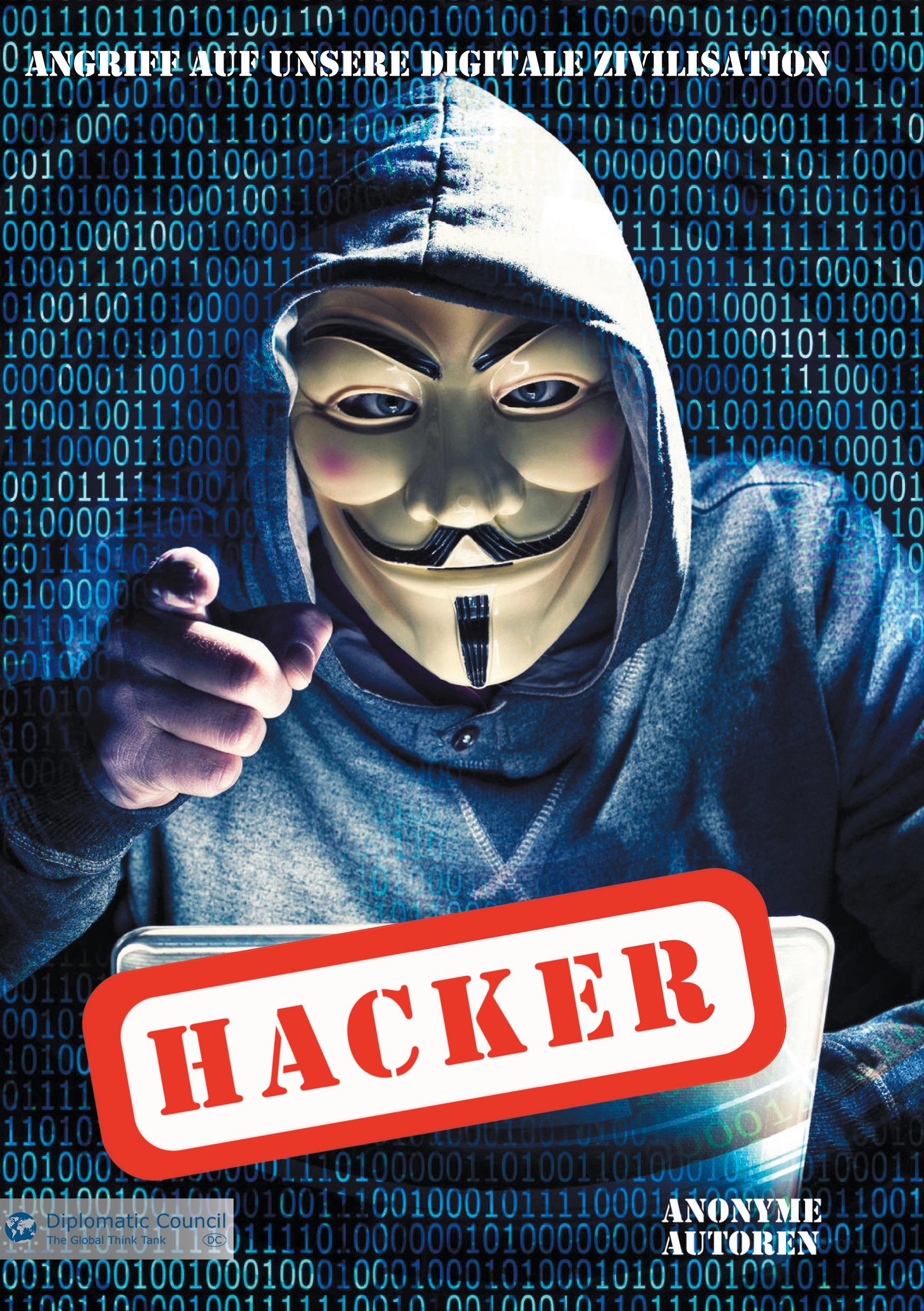 Cover: 9783947818235 | Hacker | Angriff auf unsere digitale Zivilisation | Anonyme Autoren