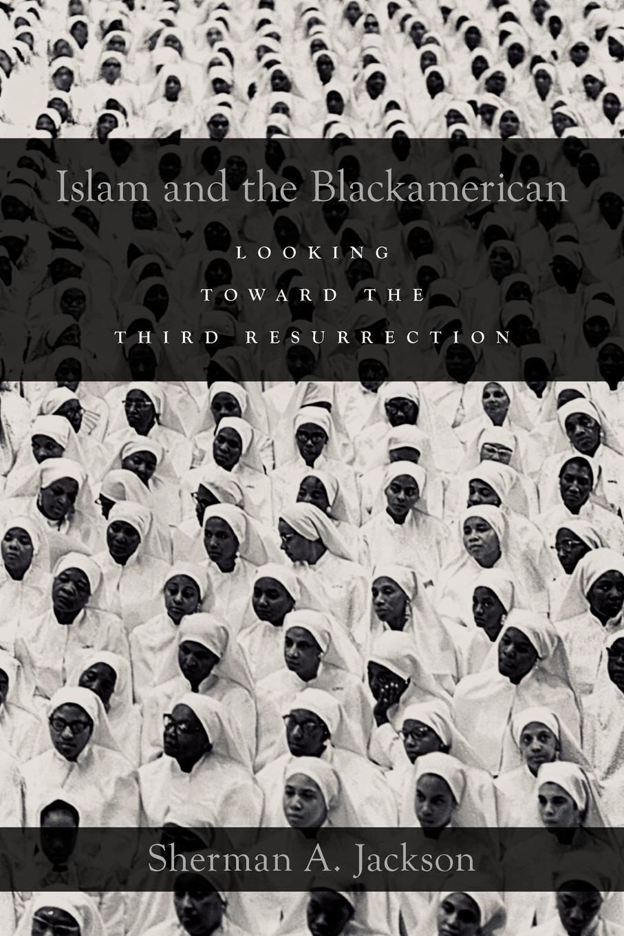 Cover: 9780199782383 | Islam and the Blackamerican | Looking Toward the Third Resurrection