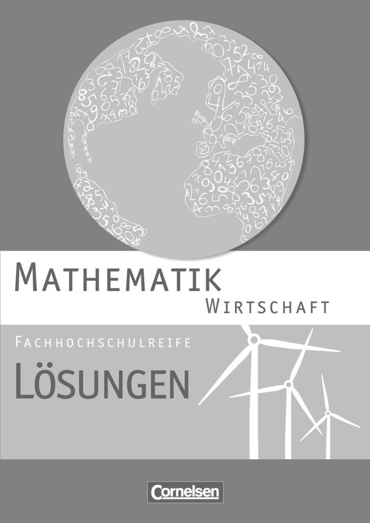 Cover: 9783064507746 | Mathematik Fachhochschulreife Wirtschaft. Lösungen zum Schülerbuch