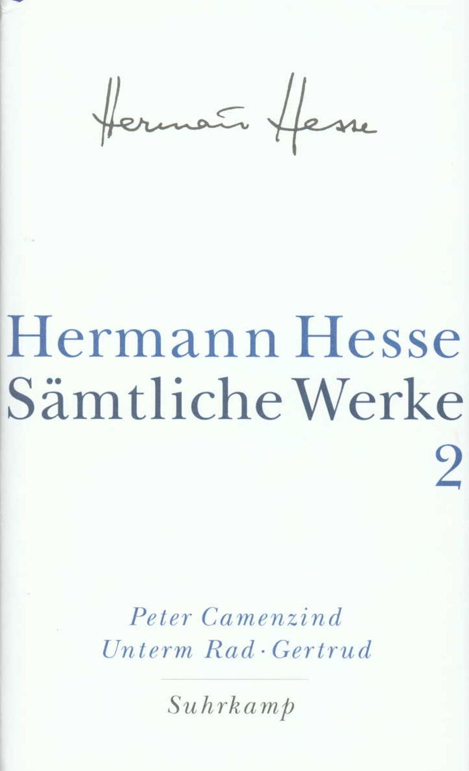 Cover: 9783518411025 | Peter Camenzind. Unterm Rad. Gertrud | Hermann Hesse | Buch | 570 S.