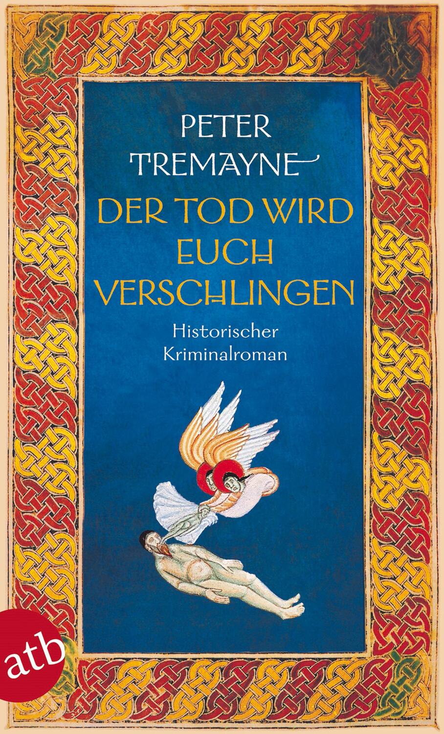 Cover: 9783746632551 | Der Tod wird euch verschlingen | Peter Tremayne | Taschenbuch | 2016