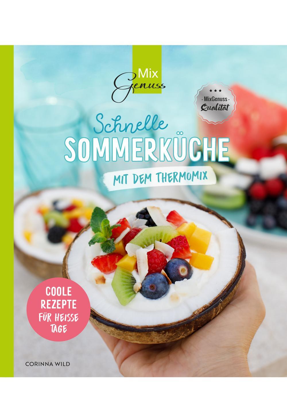 Cover: 9783961810574 | Schnelle SOMMERKÜCHE mit dem Thermomix | Coole Rezepte für heiße Tage