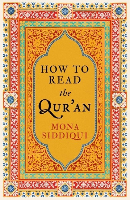 Cover: 9781783780273 | How To Read The Qur'an | Mona Siddiqui | Taschenbuch | Englisch | 2014