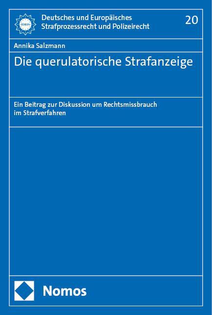 Cover: 9783756016815 | Die querulatorische Strafanzeige | Annika Salzmann | Taschenbuch