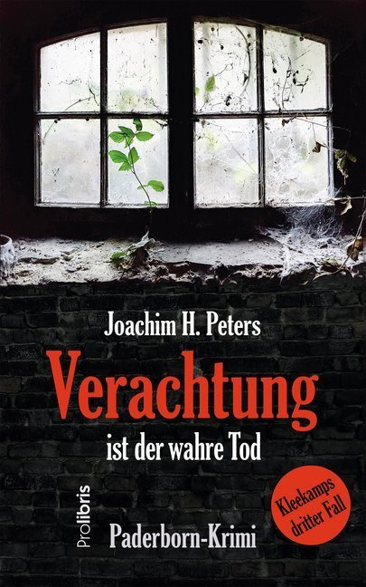 Cover: 9783954751860 | Verachtung ist der wahre Tod | Joachim H. Peters | Taschenbuch | 2019