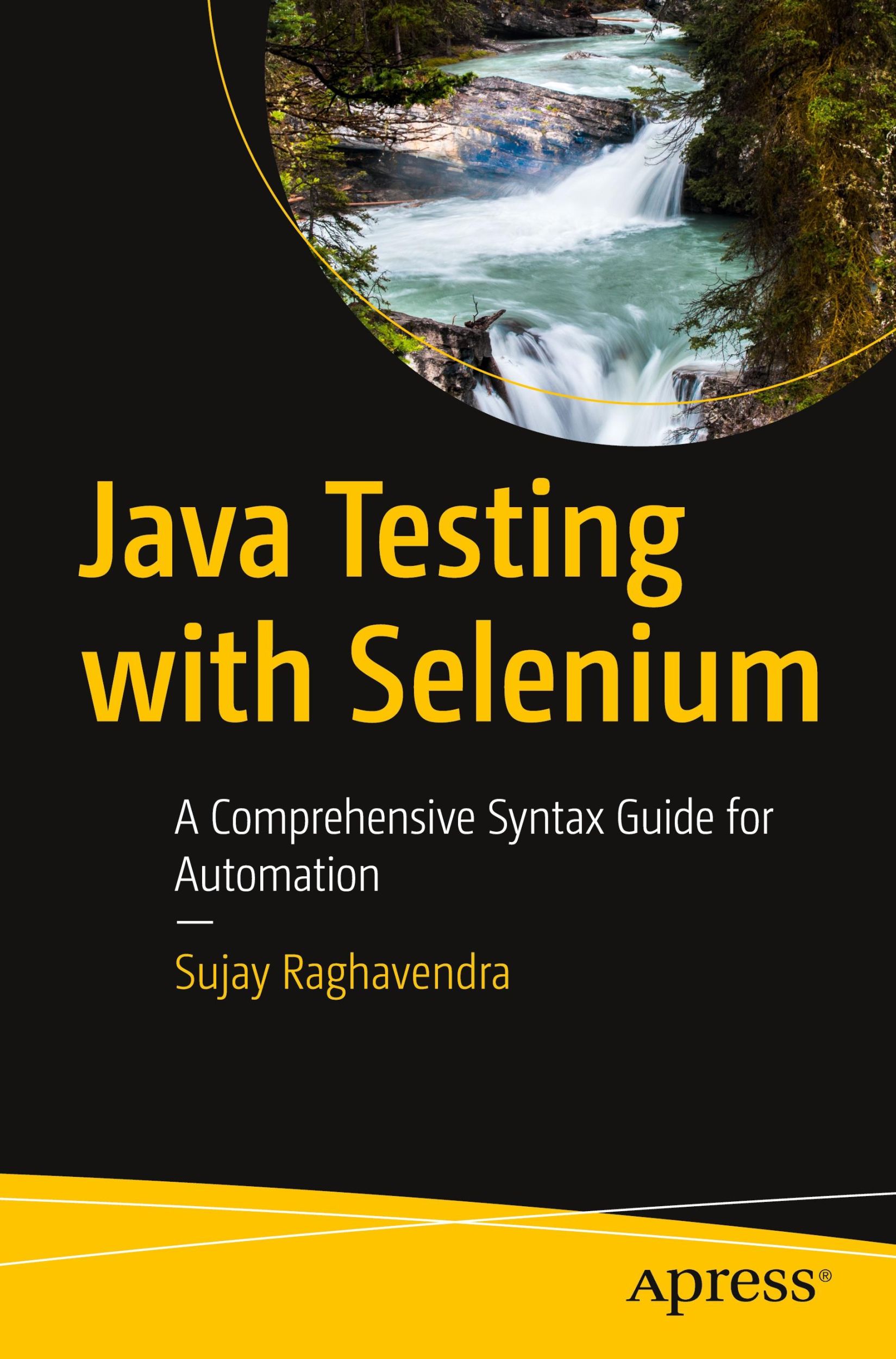 Cover: 9798868802904 | Java Testing with Selenium | Sujay Raghavendra | Taschenbuch | xxvii