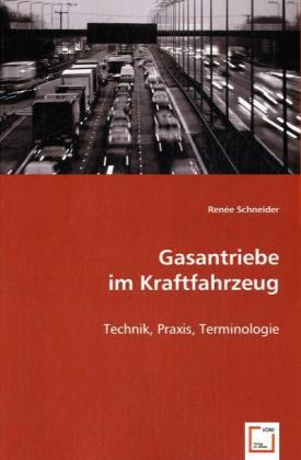 Cover: 9783639032611 | Gasantriebe im Kraftfahrzeug | Technik, Praxis, Terminologie | Buch