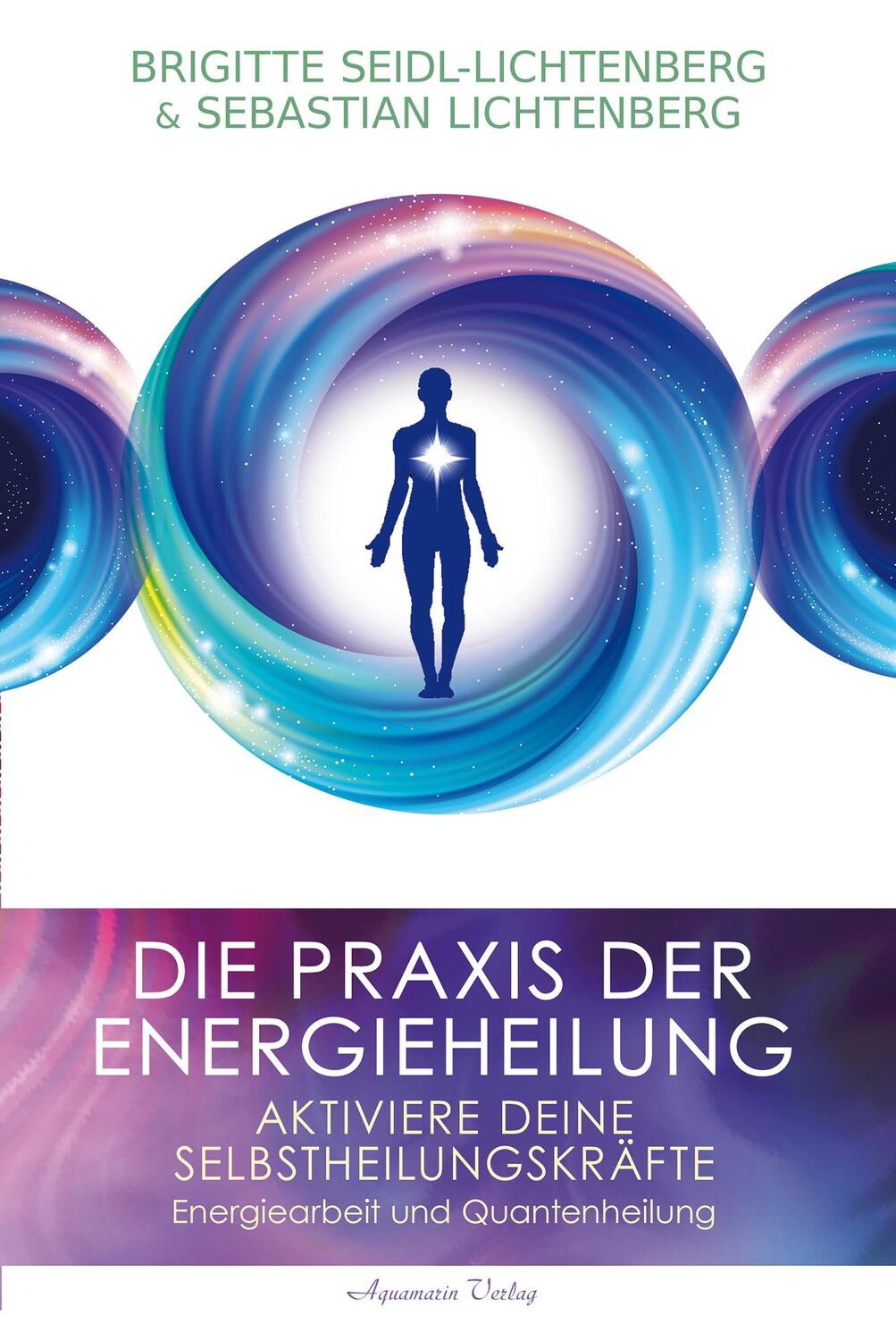 Cover: 9783894279455 | Die Praxis der Energieheilung - Selbstheilungskräfte aktivieren | Buch