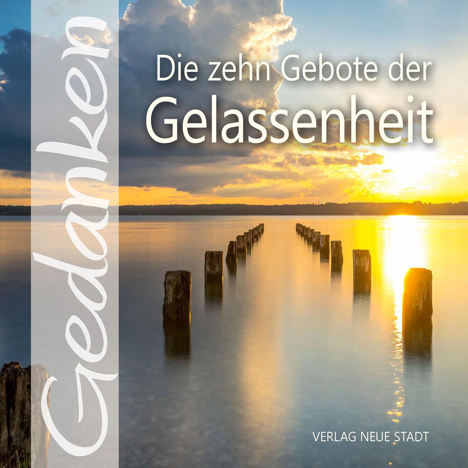 Cover: 9783734613456 | Die zehn Gebote der Gelassenheit | Gedanken | Gabriele Hartl | 24 S.