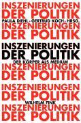 Cover: 9783770543335 | Inszenierung der Politik | Der Körper als Medium | Gertrud Koch | Buch