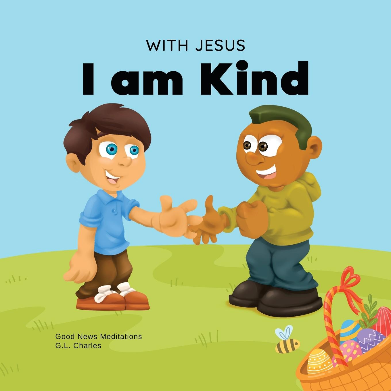 Cover: 9781990681066 | With Jesus I am Kind | G. L. Charles (u. a.) | Taschenbuch | Englisch