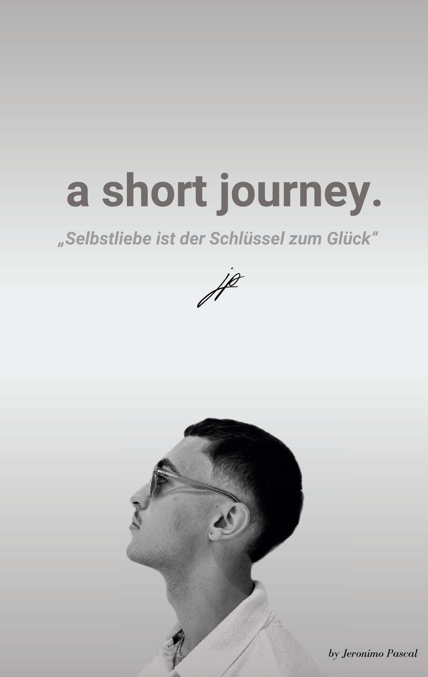 Cover: 9783759795205 | a short journey. | Jeronimo Pascal | Taschenbuch | 142 S. | Deutsch