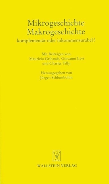 Cover: 9783892443216 | Mikrogeschichte - Makrogeschichte. Komplementär oder inkommensurabel?