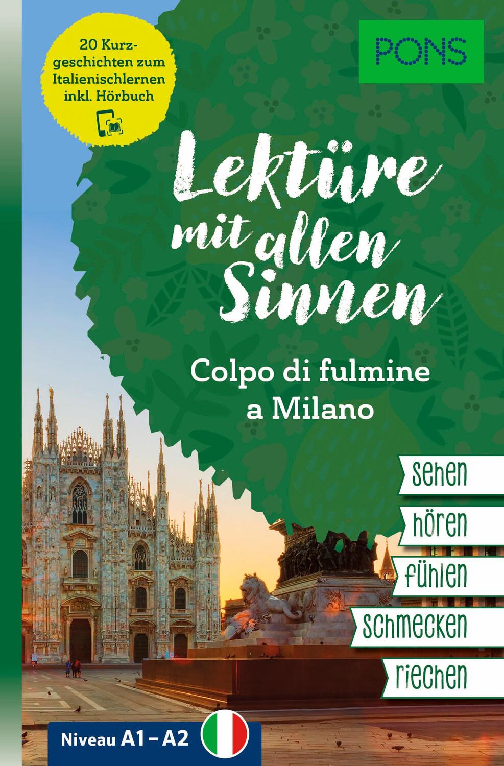 Cover: 9783125660755 | PONS Lektüre mit allen Sinnen: Colpo di fulmine a Milano | Taschenbuch