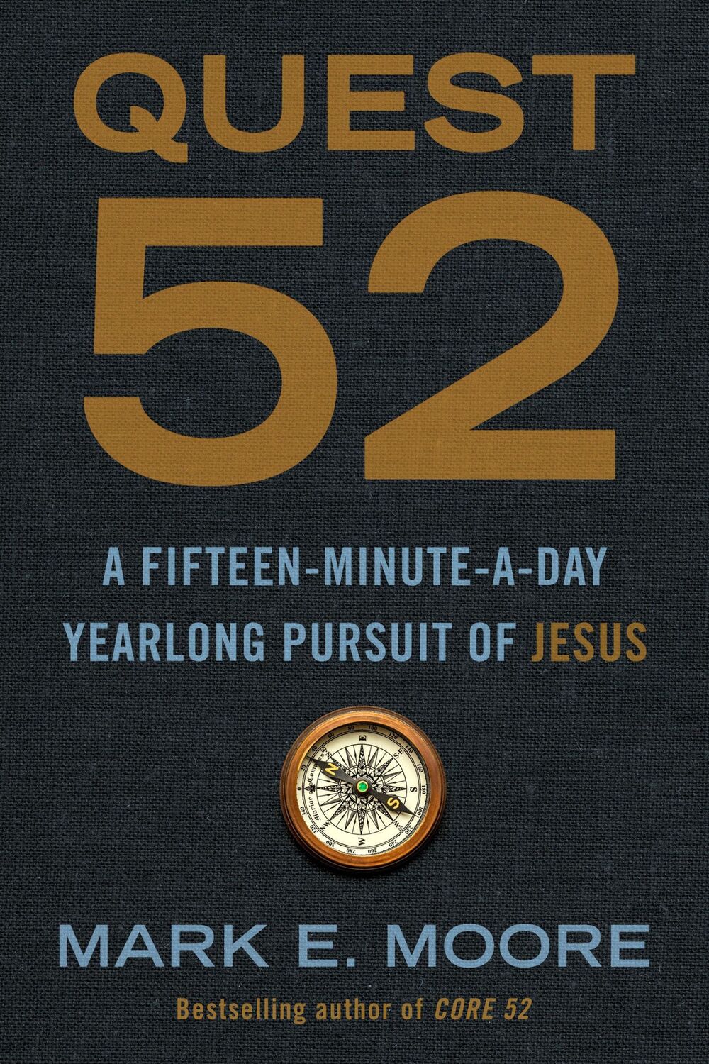 Cover: 9780593193723 | Quest 52 | A Fifteen-Minute-A-Day Yearlong Pursuit of Jesus | Moore