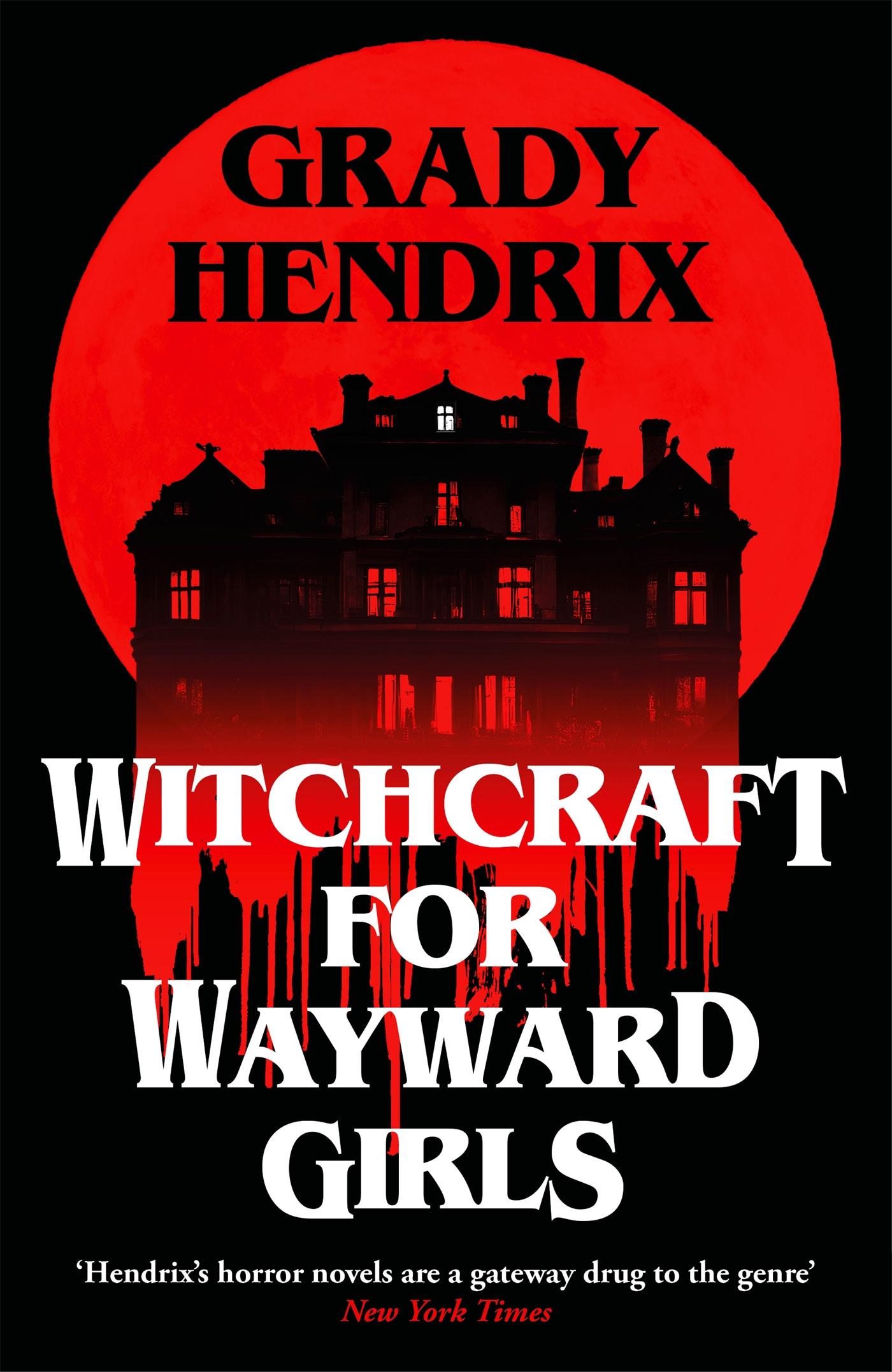 Cover: 9781035030873 | Witchcraft for Wayward Girls | Grady Hendrix | Buch | Englisch | 2025