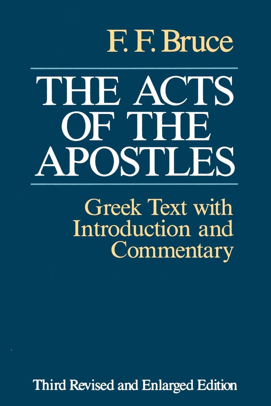 Cover: 9780802809667 | The Acts of the Apostles | Frederick Fyvie Bruce | Taschenbuch | 1990