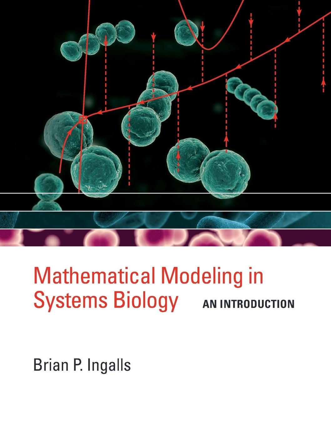 Cover: 9780262545822 | Mathematical Modeling in Systems Biology | An Introduction | Ingalls