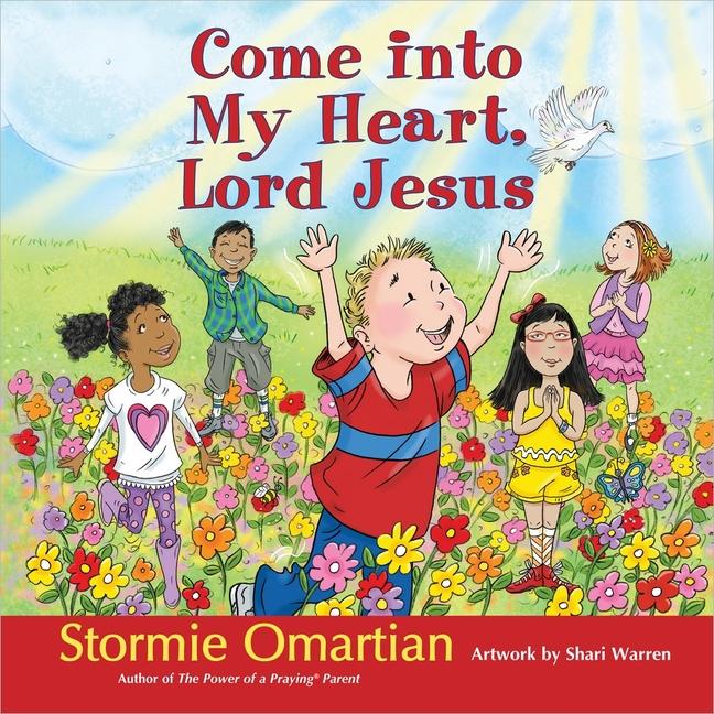 Cover: 9780736950688 | Come Into My Heart, Lord Jesus | Stormie Omartian | Buch | Englisch