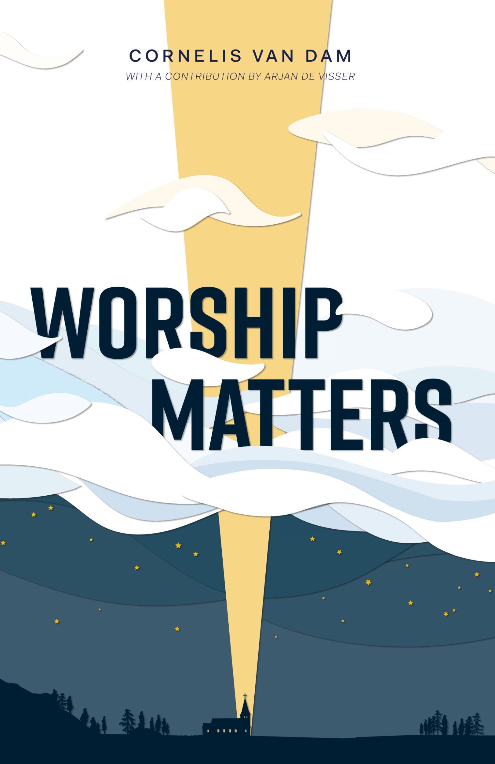 Cover: 9781777115579 | Worship Matters | Cornelis van Dam | Taschenbuch | Englisch | 2021