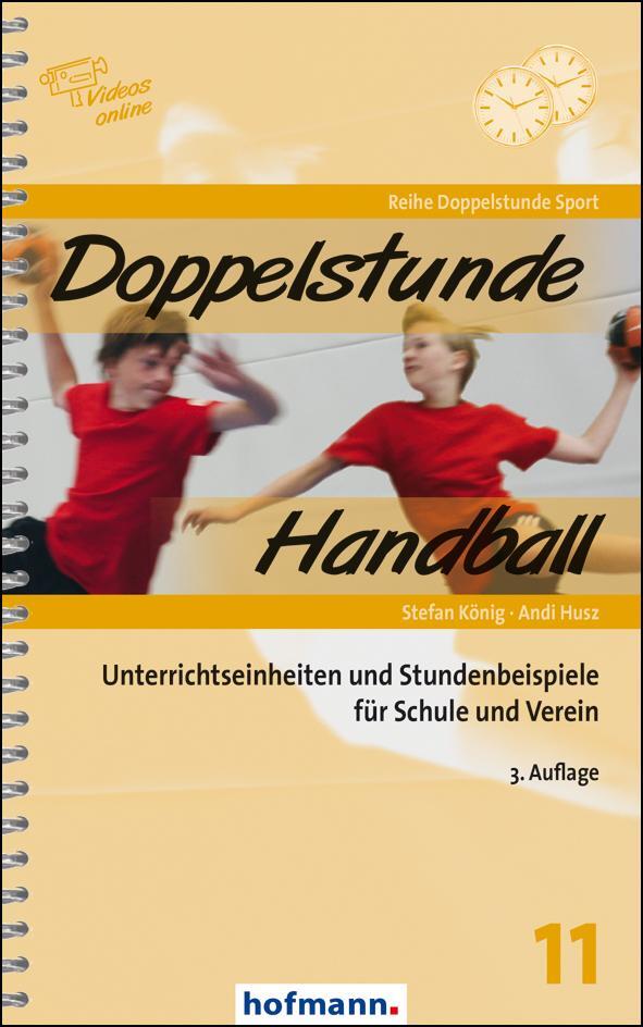 Cover: 9783778006139 | Doppelstunde Handball | Stefan König (u. a.) | Taschenbuch | 176 S.