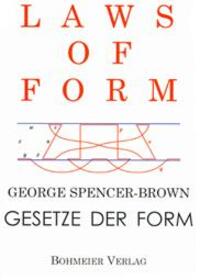 Cover: 9783890943213 | Laws of Form | George Spencer-Brown | Buch | 240 S. | Deutsch | 1997