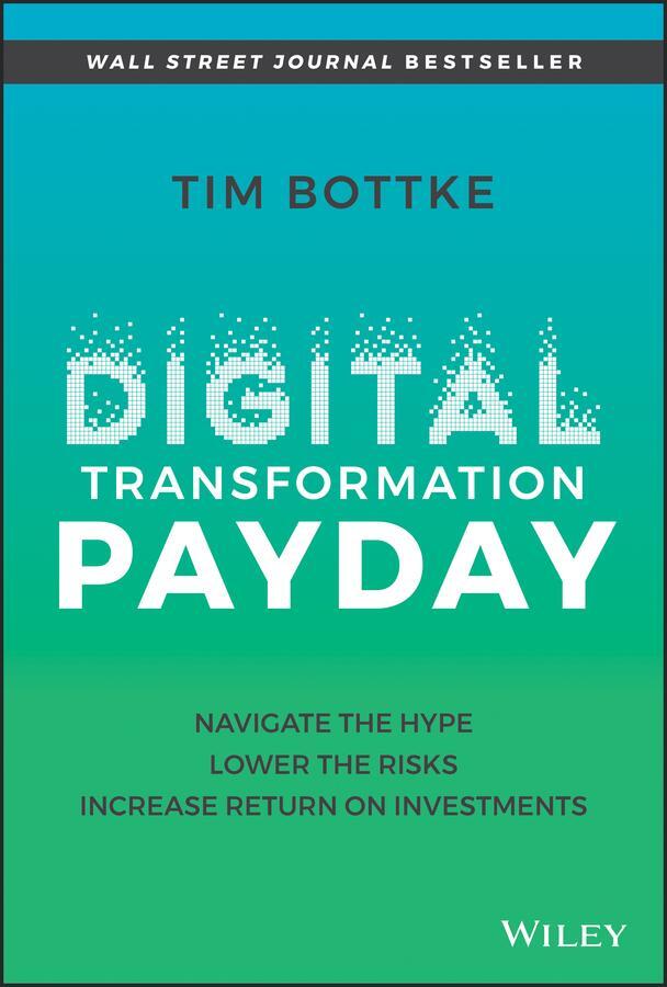 Cover: 9781119894179 | Digital Transformation Payday | Tim Bottke | Buch | 216 S. | Englisch