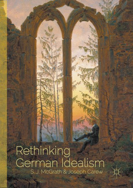 Cover: 9781137535139 | Rethinking German Idealism | Joseph Carew (u. a.) | Buch | xi | 2016