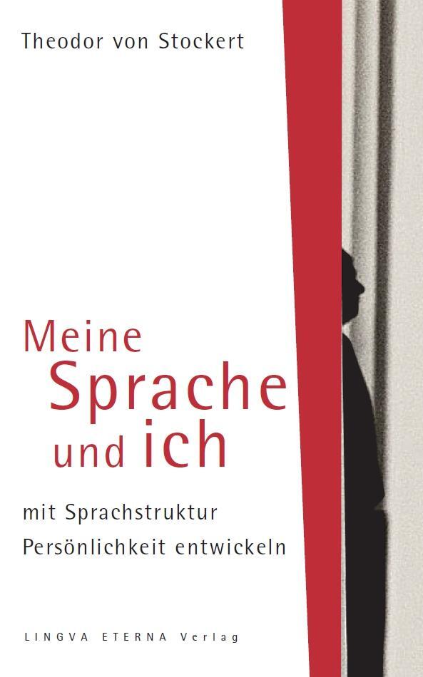 Cover: 9783981145465 | Meine Sprache und ich | mit Sprachstruktur Persönlichkeit entwickeln