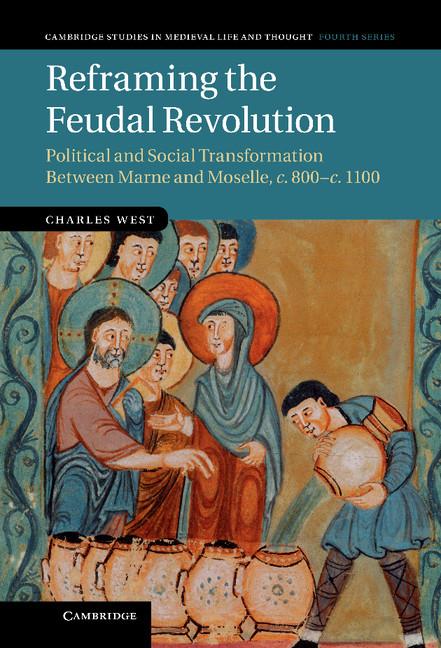 Cover: 9781316635506 | Reframing the Feudal Revolution | Charles West | Taschenbuch | 2016