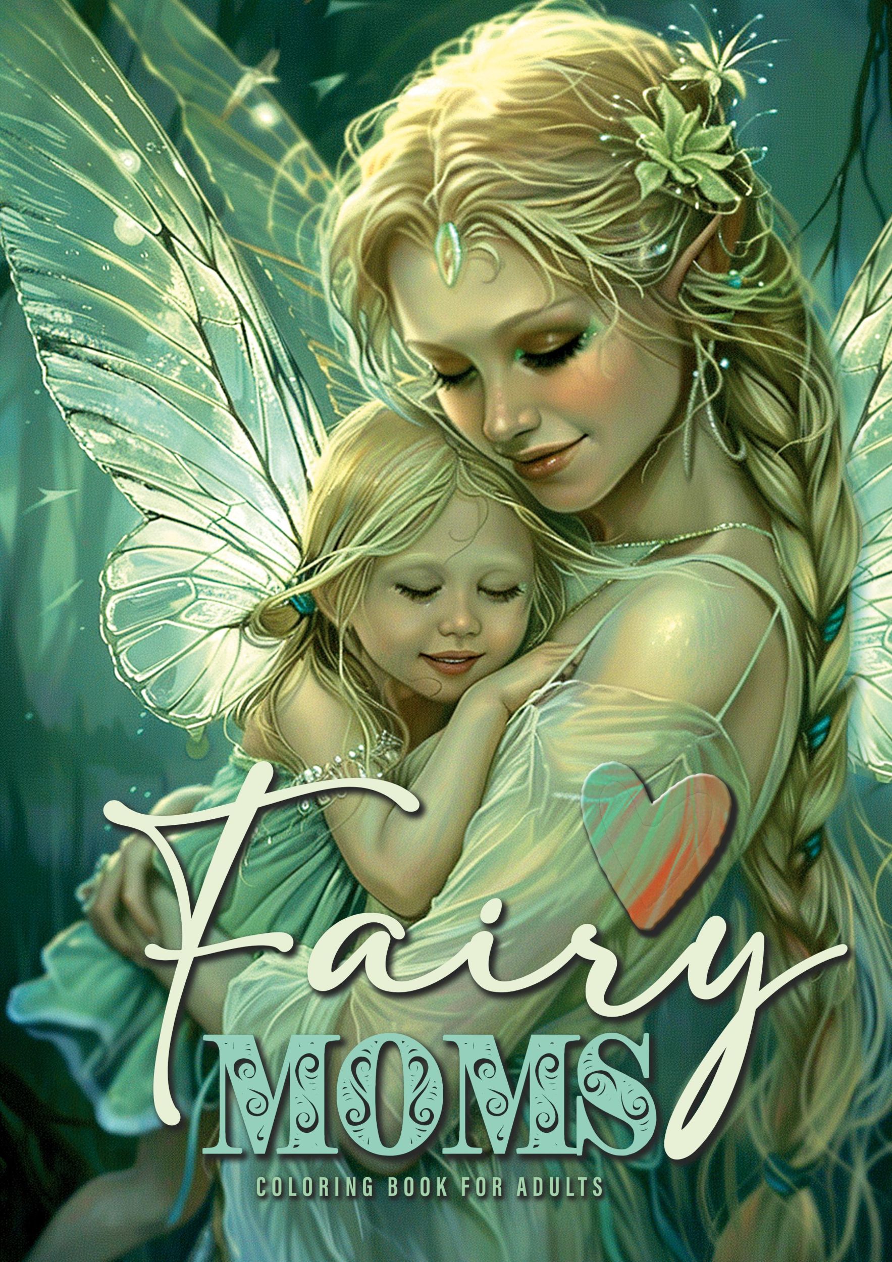 Cover: 9783759807526 | Fairy Moms Coloring Book for Adults | Monsoon Publishing | Taschenbuch