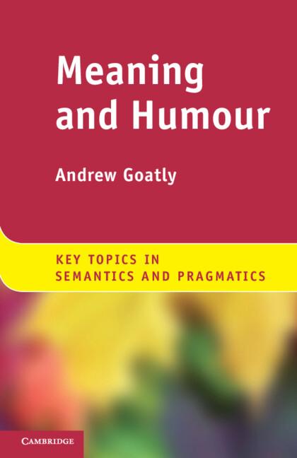 Cover: 9780521181068 | Meaning and Humour | Andrew Goatly | Taschenbuch | Englisch | 2012