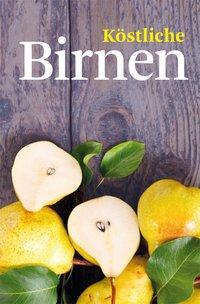 Cover: 9783897985834 | Köstliche Birnen | Minibibliothek | Heike Mohr | Buch | 128 S. | 2020