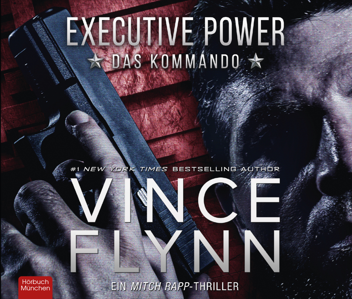 Cover: 9783954719112 | EXECUTIVE POWER, Audio-CD, Audio-CD | Das Kommando | Vince Flynn | CD