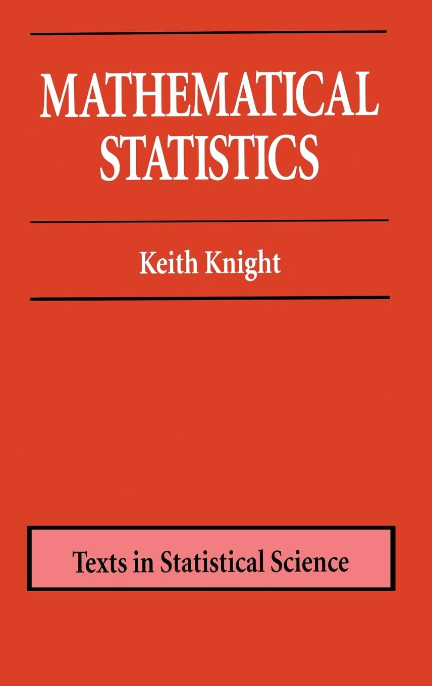 Cover: 9781584881780 | Mathematical Statistics | Keith Knight | Buch | Englisch | 1999