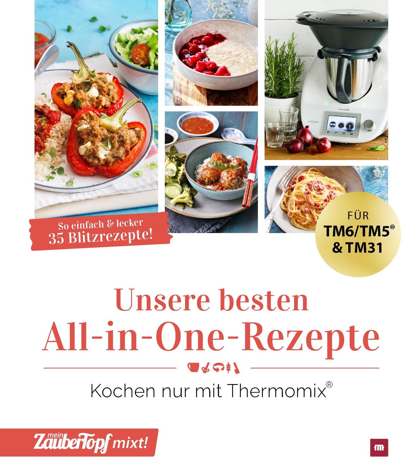 Cover: 9783964171412 | mein Zaubertopf mixt! All in One | Kochen nur mit Thermomix® | Buch