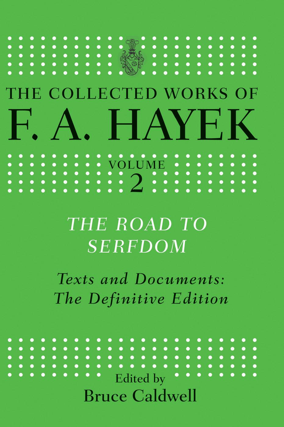 Cover: 9780415755320 | The Road to Serfdom | Text and Documents: The Definitive Edition