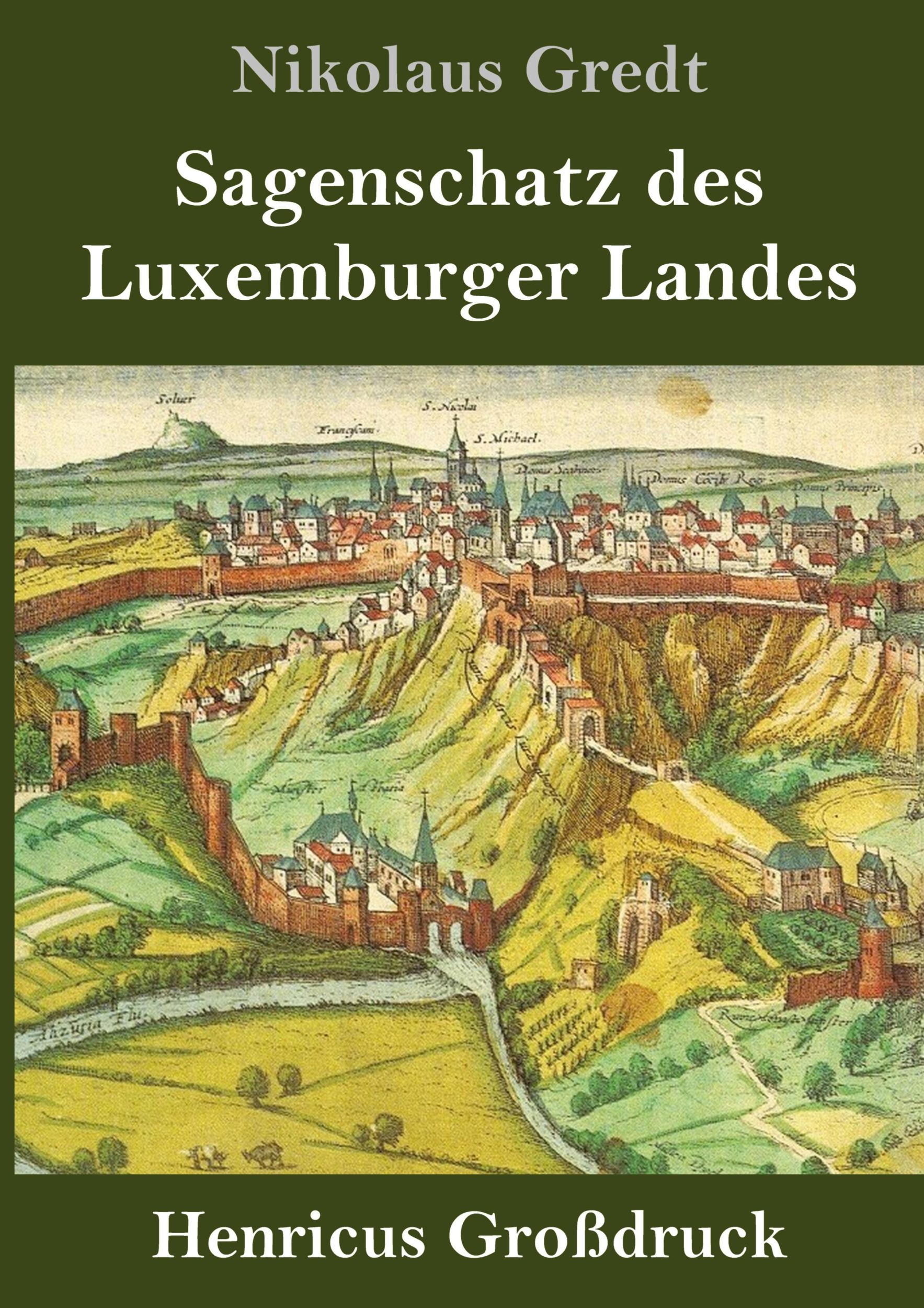 Cover: 9783847825807 | Sagenschatz des Luxemburger Landes (Großdruck) | Nikolaus Gredt | Buch