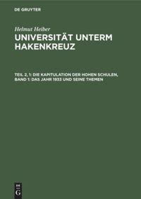 Cover: 9783598226304 | Die Kapitulation der Hohen Schulen, Band 1: Das Jahr 1933 und seine...