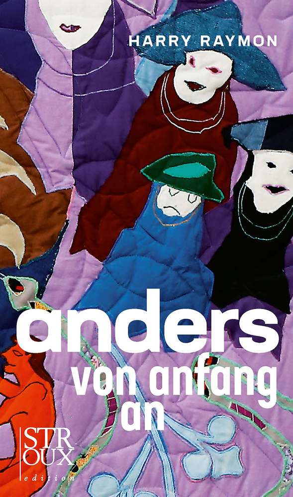 Cover: 9783948065157 | anders von anfang an | Nachdenken über ein langes Leben | Harry Raymon