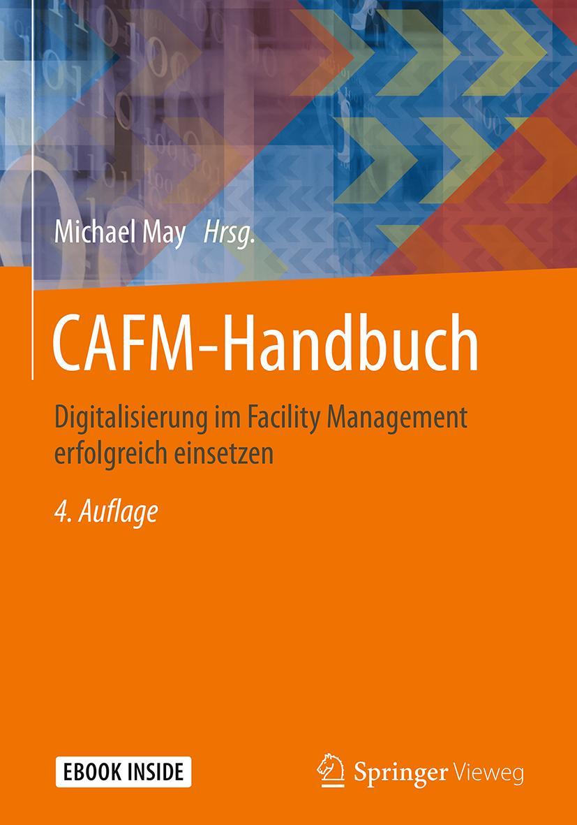 Cover: 9783658213565 | CAFM-Handbuch | Michael May | Bundle | Book + eBook | 1 Buch | Deutsch